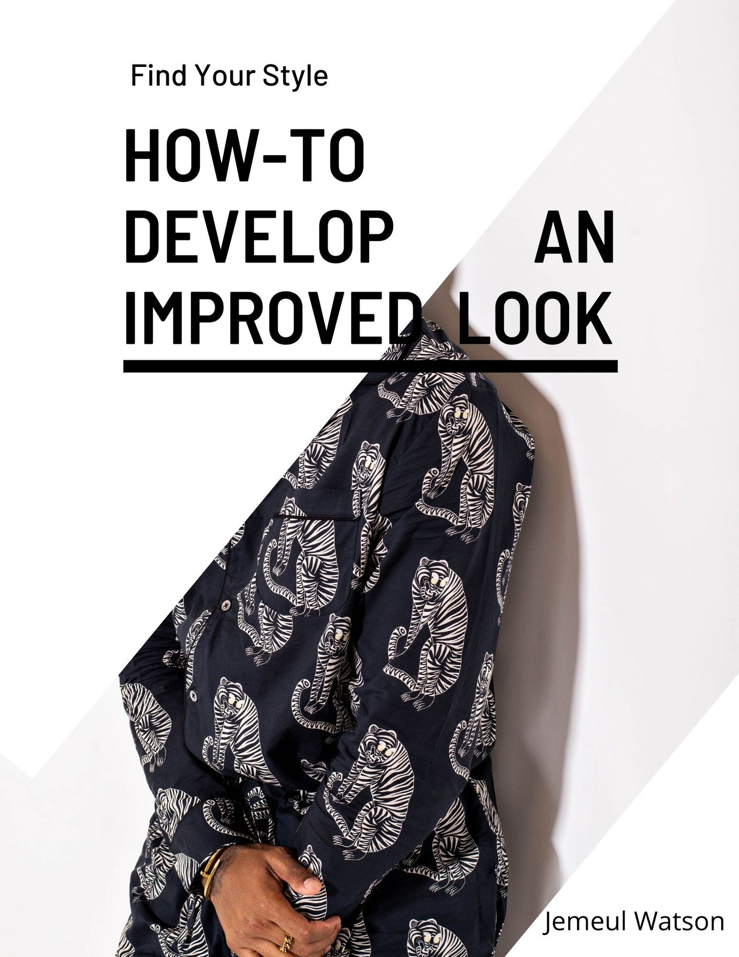 Find Your Style: How to Develop an Improved Look (2022)